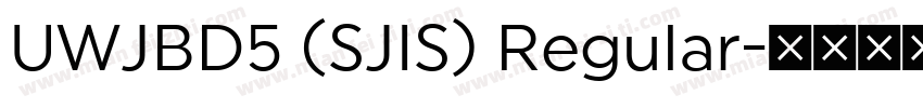 UWJBD5 (SJIS) Regular字体转换